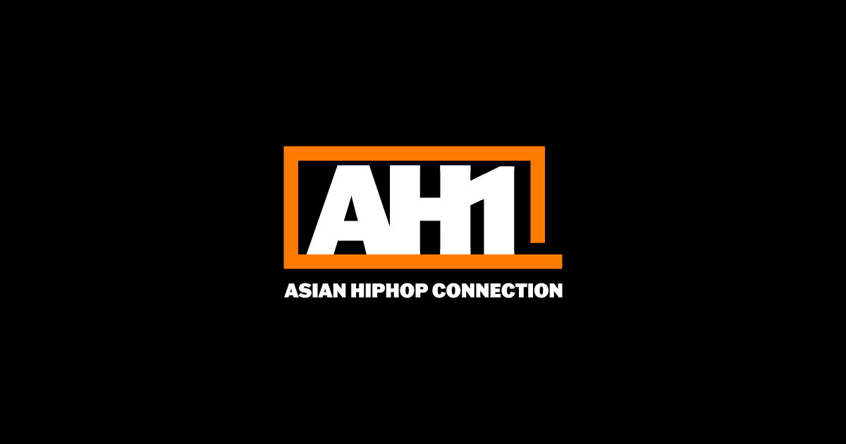ASIAN HIPHOP CONNECTION “AH1”