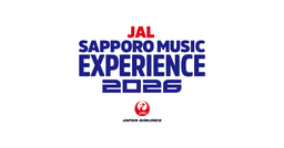 JAL SAPPORO MUSIC EXPERIENCE 2026
