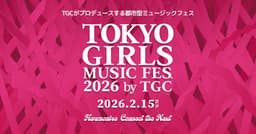 TOKYO GIRLS MUSIC FES. 2026 by TGC