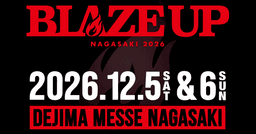 BLAZE UP NAGASAKI 2026